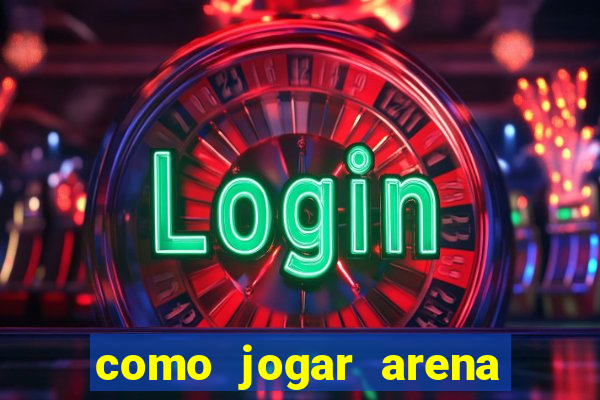 como jogar arena breakout: infinite